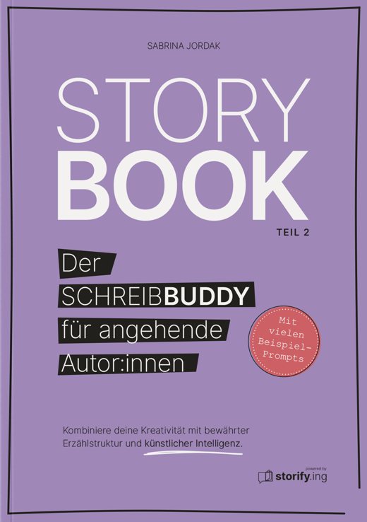 STORYBOOK Teil 2 – Der Schreibbuddy für angehende Autor:innen